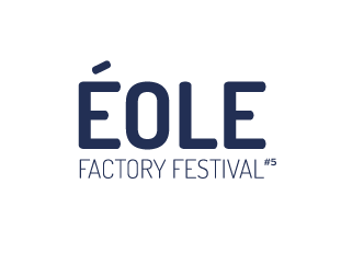 Eole Factory Festival